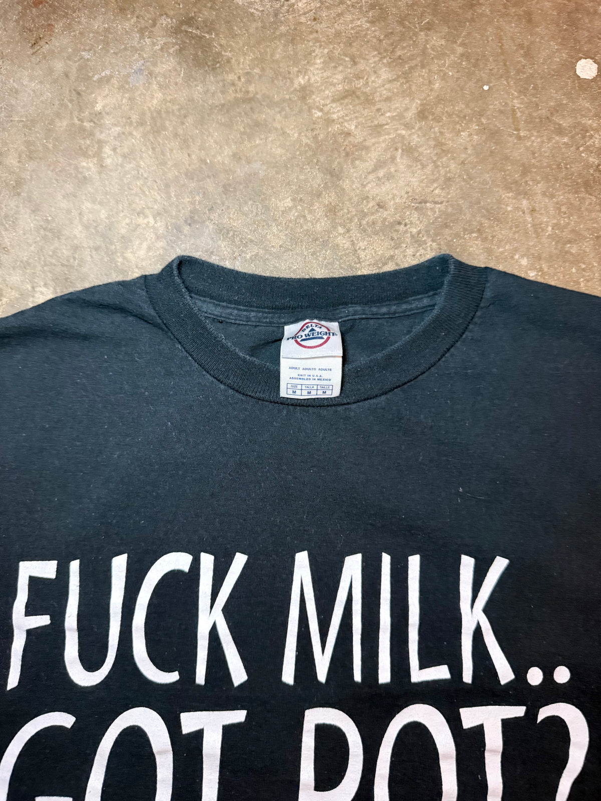1990s Fuck Milk… Got Pot? Tee (Medium)